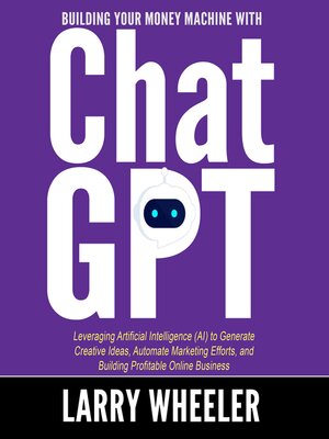 cover image of Building Your Money Machine with ChatGPT